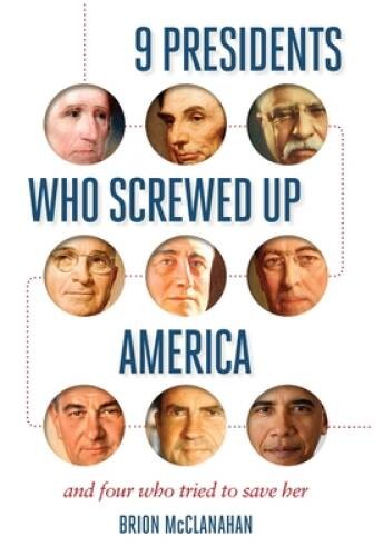Presidents who screwed up - presidents,
